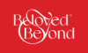 Beloved and Beyond